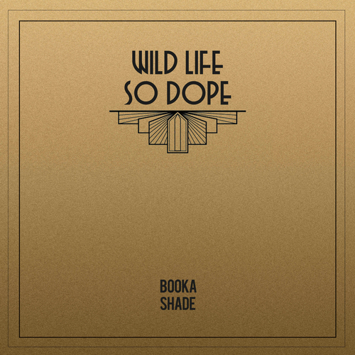 Booka Shade - Wild Life - So Dope [BFMB129]